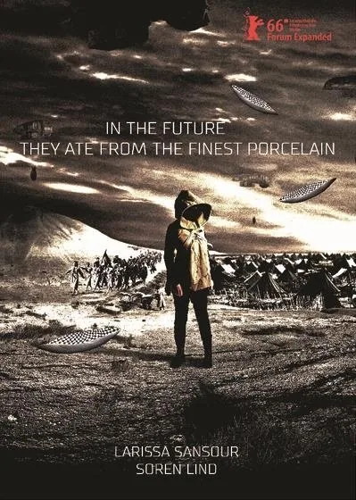 Poster for In the Future, They Ate from the Finest Porcelain